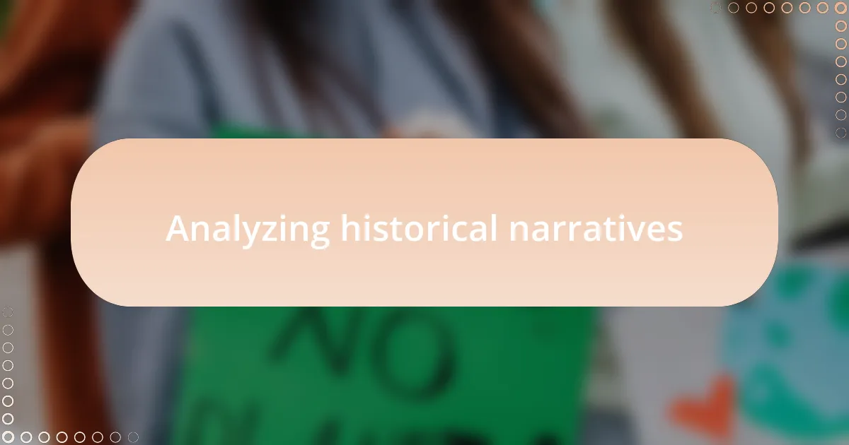 Analyzing historical narratives