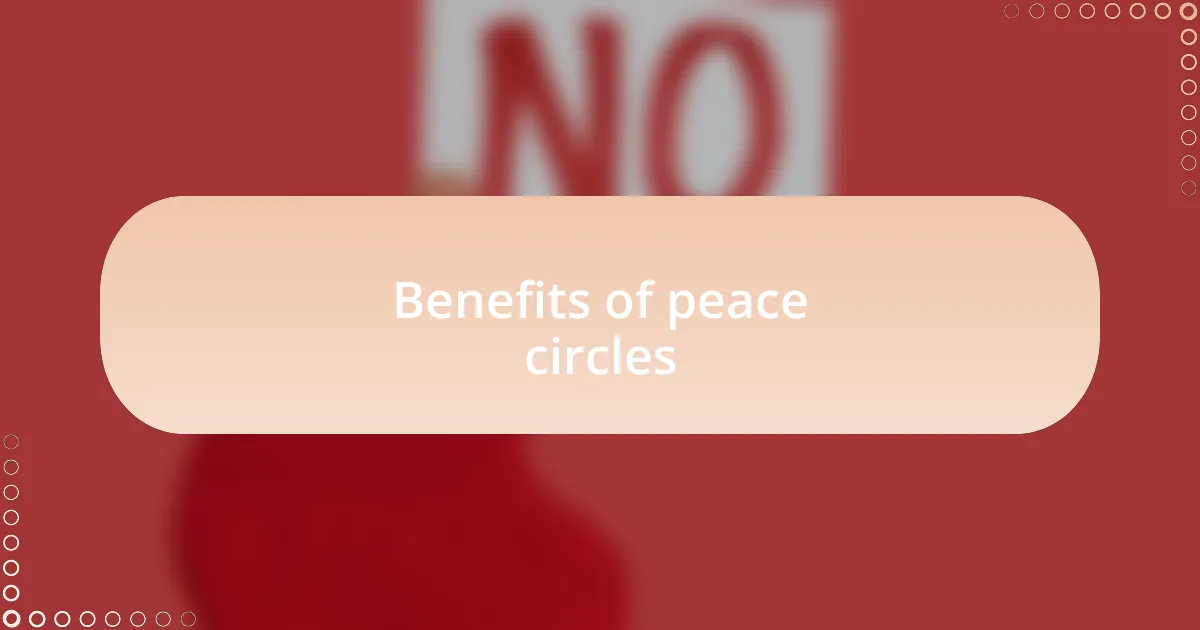 Benefits of peace circles