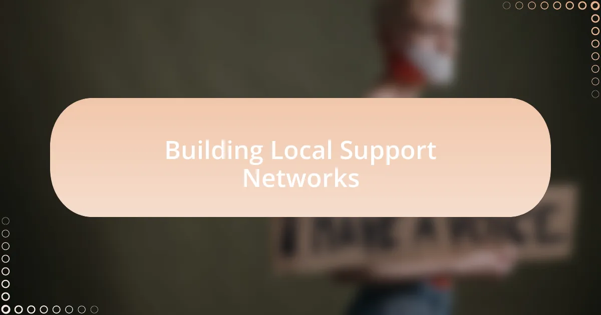 Building Local Support Networks