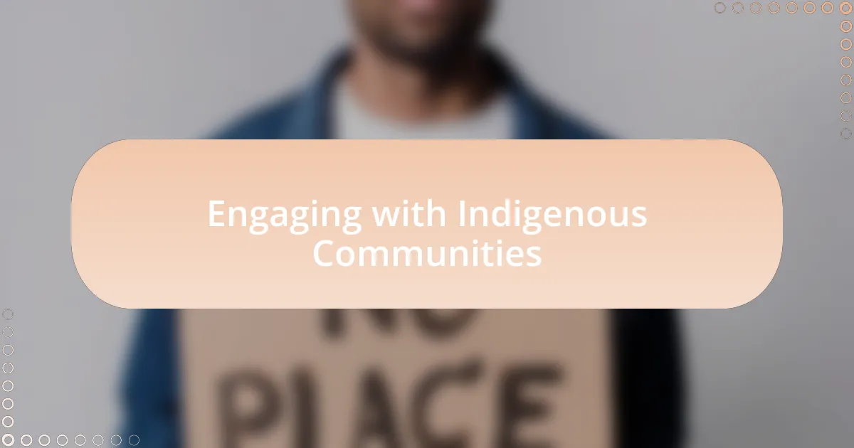 Engaging with Indigenous Communities