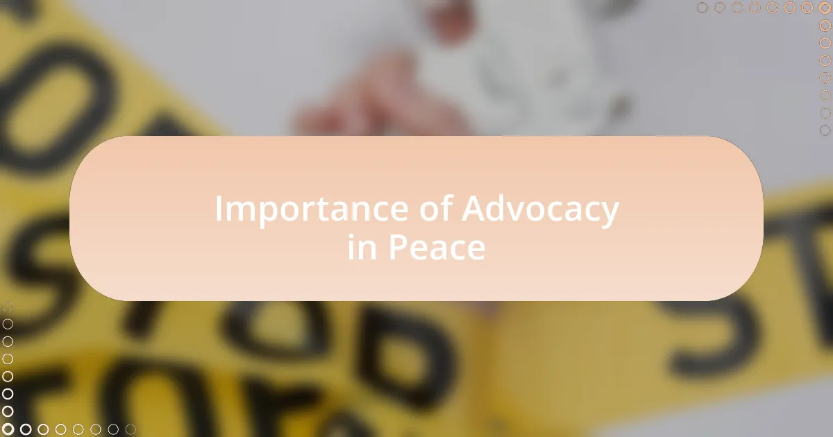 Importance of Advocacy in Peace