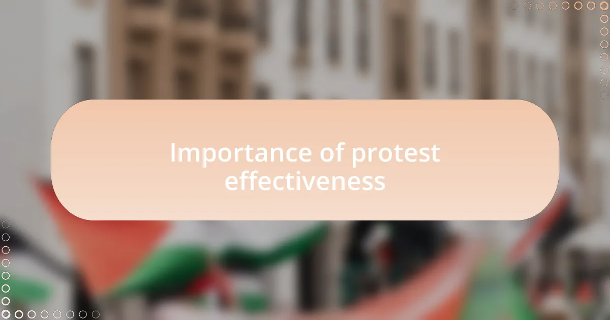Importance of protest effectiveness