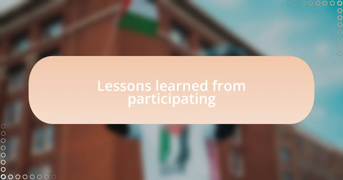 Lessons learned from participating