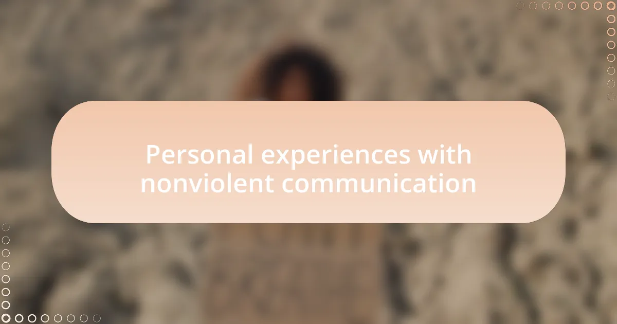 Personal experiences with nonviolent communication