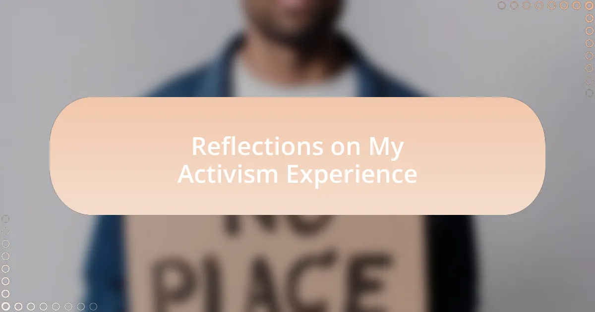 Reflections on My Activism Experience