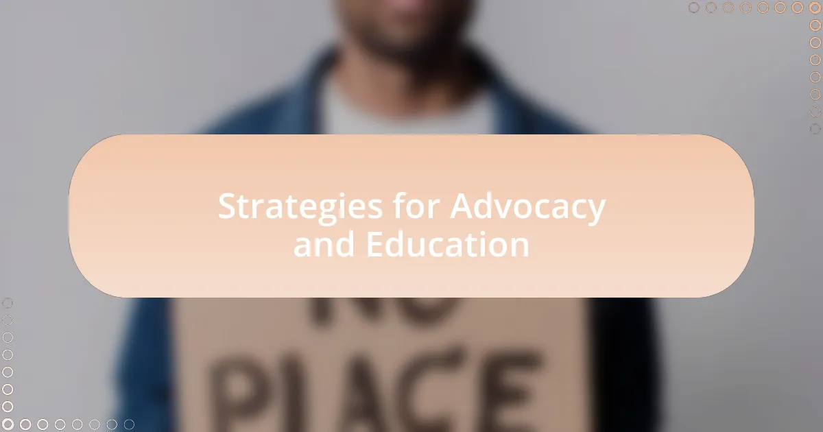 Strategies for Advocacy and Education