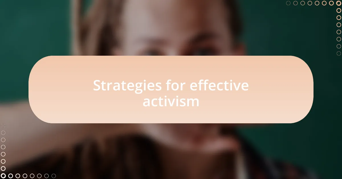 Strategies for effective activism