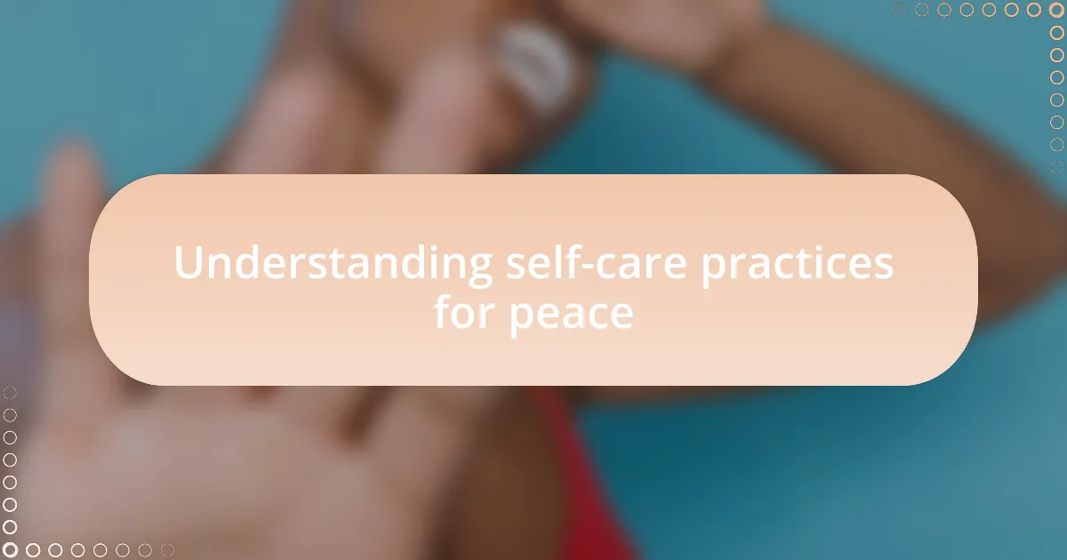 Understanding self-care practices for peace